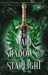 The Mark of Shadows and Starlight - Arabella K. Federico (ISBN: 9798986187587)