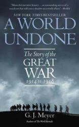World Undone - G J MEYER (ISBN: 9780553382402)