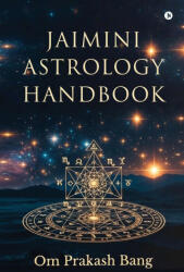 Jaimini Astrology Handbook - Om Prakash Bang (ISBN: 9798902690108)