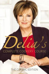 Delia's Complete Cookery Course - Delia Smith (ISBN: 9780563362494)