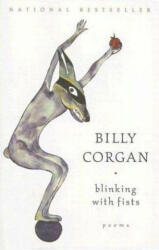 Blinking with Fists - Billy Corgan (ISBN: 9780571211708)
