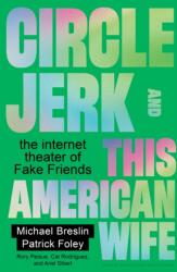 Circle Jerk and This American Wife (ISBN: 9798899480546)