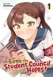 Even the Student Council Has Its Holes! Vol. 1 (ISBN: 9798898630676)