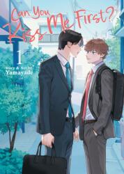 Can You Kiss Me First? Vol. 1 (ISBN: 9798898630652)