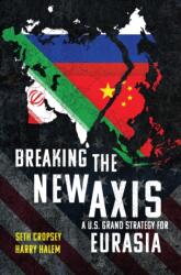 Breaking the New Axis (ISBN: 9798899190025)