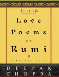 The Love Poems of Rumi (ISBN: 9780609602430)