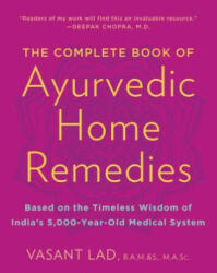 The Complete Book of Ayurvedic Home Remedies (ISBN: 9780609802861)