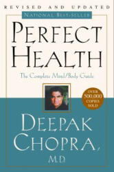 Perfect Health--Revised and Updated - Deepak Chopra (ISBN: 9780609806944)
