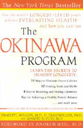 The Okinawa Program - Bradley J. Willcox, D. Craig Willcox, Makoto Suzuki, Andrew Weil (ISBN: 9780609807507)