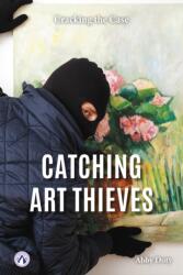 Catching Art Thieves (ISBN: 9798898241445)