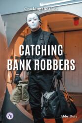 Catching Bank Robbers (ISBN: 9798898241391)