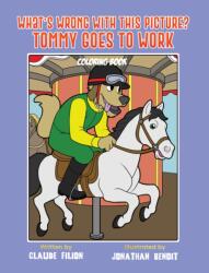 What's Wrong With This Picture? Tommy Goes to Work (ISBN: 9798897893621)