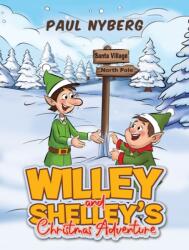 Willey and Shelley's Christmas Adventure (ISBN: 9798897893065)