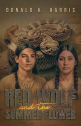 Red Wolf and the Summer Flower (ISBN: 9798897892969)