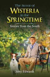 The Scent of Wisteria in the Springtime (ISBN: 9798897892327)