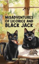 Misadventures of Licorice and Black Jack (ISBN: 9798897890026)