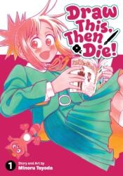 Draw This, Then Die! Vol. 1 (ISBN: 9798897659036)