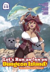 Let's Run an Inn on Dungeon Island! (In a World Ruled by Women) (Omnibus) Vol. 1-2 (ISBN: 9798897657476)