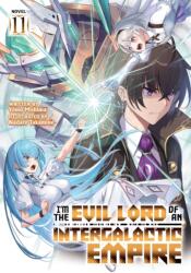 I'm the Evil Lord of an Intergalactic Empire! (ISBN: 9798897653966)