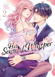 His Sensual Whisper: The Voice That Sets Me On Fire Vol. 2 (ISBN: 9798897653928)