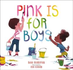 Pink Is for Boys (ISBN: 9798894143552)