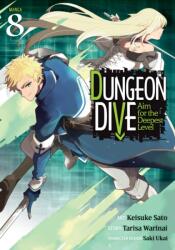 DUNGEON DIVE: Aim for the Deepest Level (Manga) Vol. 8 (ISBN: 9798897653317)