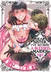 Dear Sister, I've Become a Blessed Maiden Vol. 1 (ISBN: 9798897652617)