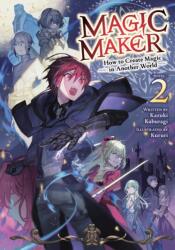 Magic Maker: How to Create Magic in Another World (Light Novel) Vol. 2 (ISBN: 9798897652259)