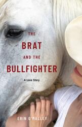The Brat and the Bullfighter (ISBN: 9798896363545)