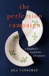 The Perfection Campaign (ISBN: 9798896363262)