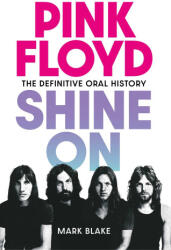 Pink Floyd: Shine on - BLAKE MARK (ISBN: 9798897101115)