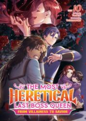 The Most Heretical Last Boss Queen: From Villainess to Savior (ISBN: 9798895619278)