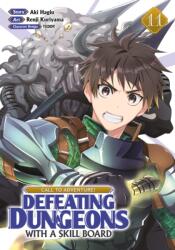 CALL TO ADVENTURE! Defeating Dungeons with a Skill Board (Manga) Vol. 11 (ISBN: 9798895618394)