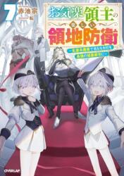 Easygoing Territory Defense by the Optimistic Lord: Production Magic Turns a Nameless Village Into the Strongest Fortified City (ISBN: 9798895617786)