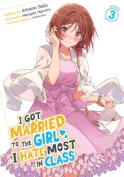 I Got Married to the Girl I Hate Most in Class (Light Novel) Vol. 3 (ISBN: 9798895617632)