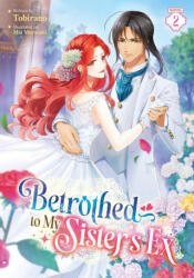 Betrothed to My Sister's Ex (ISBN: 9798895617502)