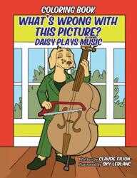 What's Wrong With This Picture: Daisy Plays Music (ISBN: 9798895439852)