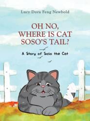 Oh No, Where Is Cat Soso's Tail? (ISBN: 9798895439555)