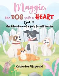 Maggie, the Dog with a Heart: Book 4 (ISBN: 9798895439470)