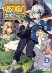 Chronicles of an Aristocrat Reborn in Another World (ISBN: 9798895615683)