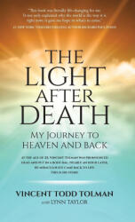 The Light After Death - Vincent Tolman, Lynn Taylor (ISBN: 9798894540894)