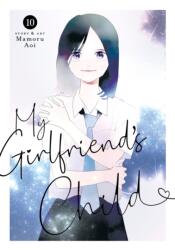 My Girlfriend's Child Vol. 10 (ISBN: 9798895614495)
