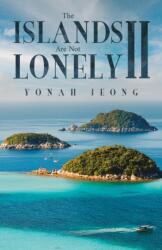 The Islands Are Not Lonely II (ISBN: 9798895435366)
