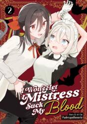 I Won't Let Mistress Suck My Blood Vol. 2 (ISBN: 9798895614471)