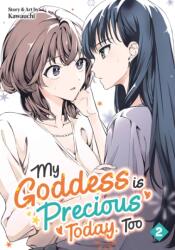 My Goddess Is Precious Today, Too Vol. 2 - V02 (ISBN: 9798895613221)