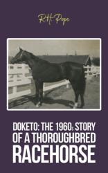 Doketo: The 1960s Story of a Thoroughbred Racehorse (ISBN: 9798895435021)