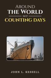 Around the World Not Counting Days (ISBN: 9798895431474)