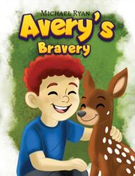 Avery's Bravery (ISBN: 9798895431337)