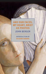 And Our Faces, My Heart, Brief as Photos - BERGER JOHN (ISBN: 9798896230571)