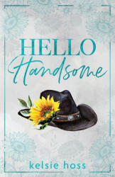 Hello Handsome - Kelsie Hoss (ISBN: 9798895280096)